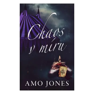 Chaos v míru - Amo Jones