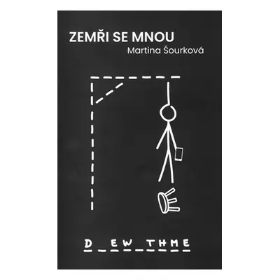 Zemři se mnou - Martina Šourková