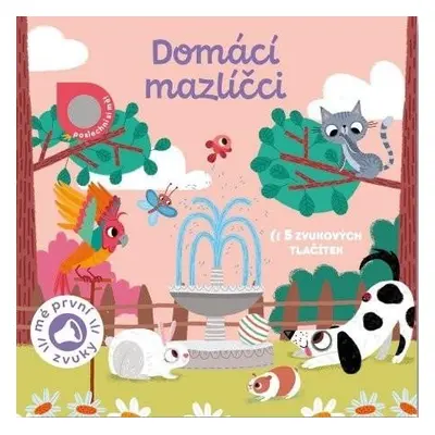 Domácí mazlíčci - Mé první zvuky