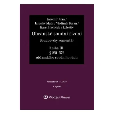 Občanské soudní řízení Soudcovský komentář Kniha III. - Jaromír Jirsa; Mádr Jaroslav; Vladimír B