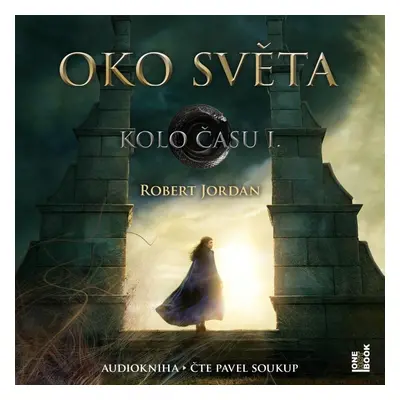 Oko světa - 4 CDmp3 (Čte Pavel Soukup) - Robert Jordan