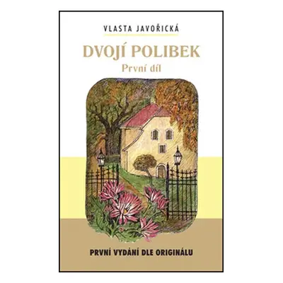 Dvojí polibek - Vlasta Javořická