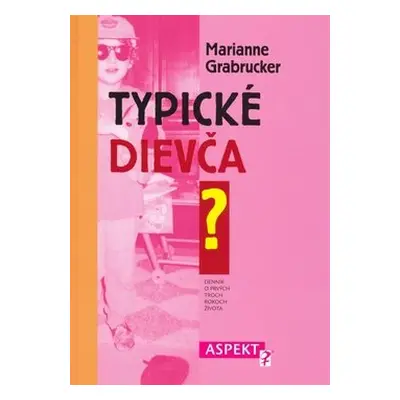 Typické dievča - Marianne Grabrucker