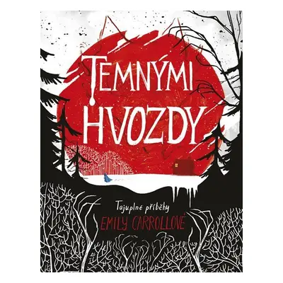 Temnými hvozdy - Emily Carrollová