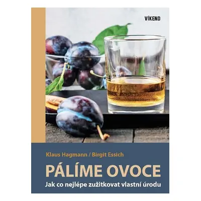 Pálíme ovoce, 3. vydání - Birgit Essich