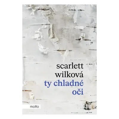 Ty chladné oči - Wilková Scarlett