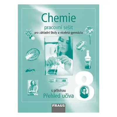 Chemie 8 pro ZŠ a víceletá gymnázia - Pracovní sešit - Kolektiv autorů