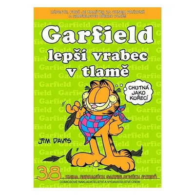 Garfield lepší vrabec v tlamě ...(č.38) - Jim Davis