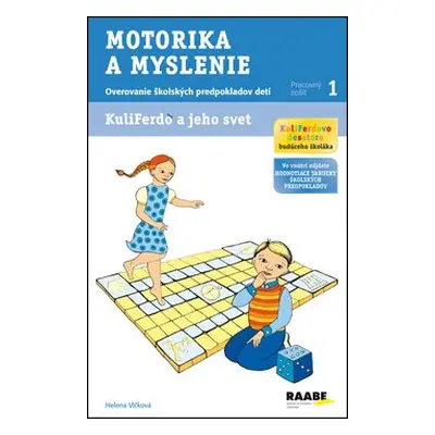 KuliFerdo a jeho svet Motorika a myslenie