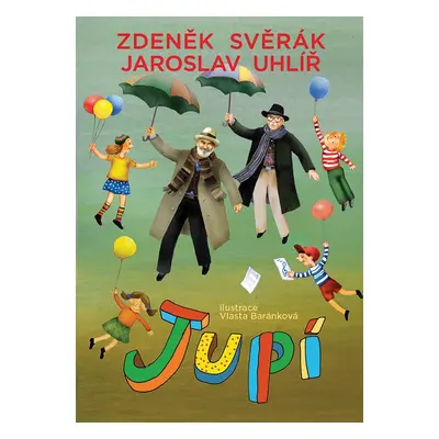 JUPÍ - Zdeněk Svěrák