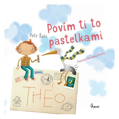 Povím ti to pastelkami - Petr Šulc