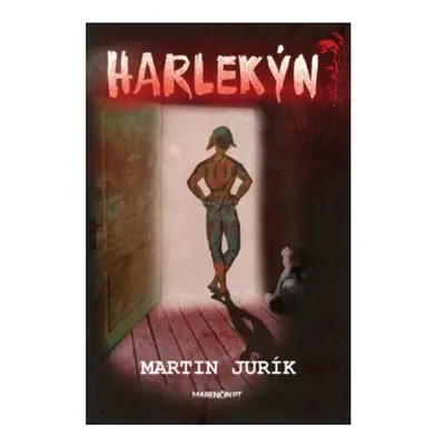 Harlekýn - Martin Jurík