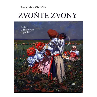 Zvoňte zvony - František Všetička