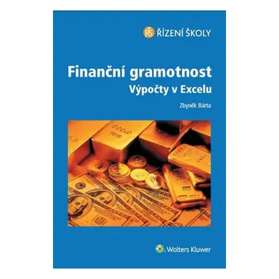 Finanční gramotnost / Výpočty v excelu - Zbyněk Bárta