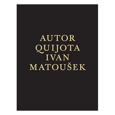 Autor Quijota - Ivan Matoušek