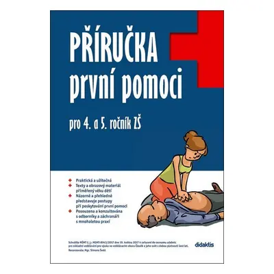 Příručka první pomoci pro 4. a 5. ročník ZŠ - Martina Kalovská