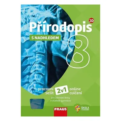 Přírodopis 8 s nadhledem pro ZŠ a víceletá gymnázia - Hybridní pracovní sešit 2v1 - kolektiv aut
