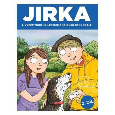 Komiks Jirka Král 2 - Jirka. Výběr toho nejlepšího z komiksů Jirky Krále 2 - Jirka Král