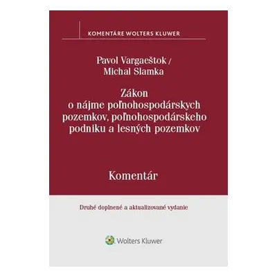 Zákon o nájme poľnohospodárskych pozemkov, poľnohosp. podniku a lesných pozemkov - Pavol Vargaeš