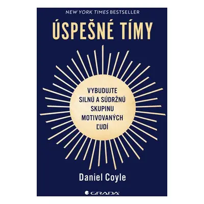 Úspešné tímy - Daniel Coyle