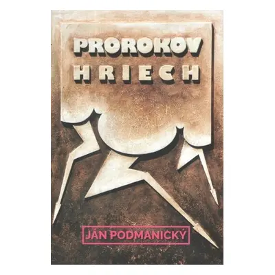 Prorokov hriech - Ján Podmanický