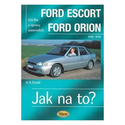 Ford Escort/Orion 9/90 - 8/98 - Jak na to? - 18. - Hans-Rüdiger Etzold