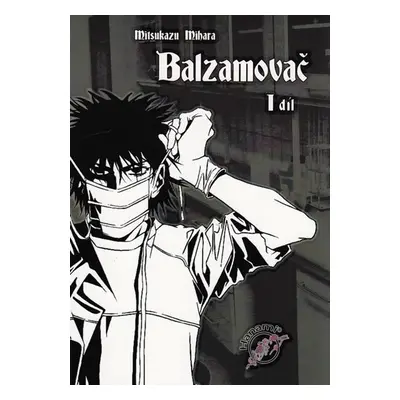 Balzamovač - 1. díl - Mitsukazu Mihara