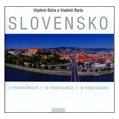 Slovensko v panorámach - Vladimír Bárta ml.