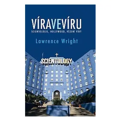 Víra ve víru - Lawrence Wright