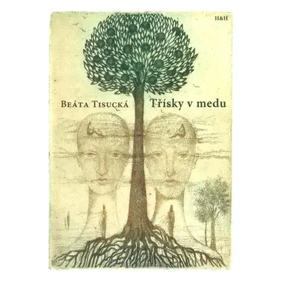 Třísky v medu - Beáta Tisucká