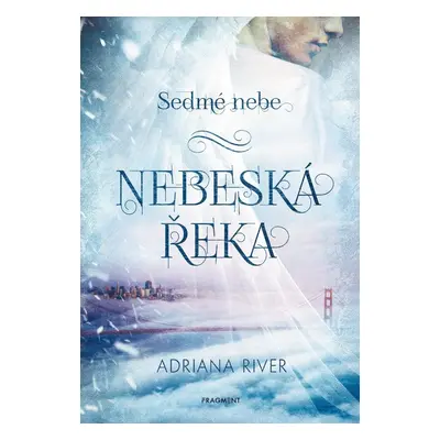 Sedmé nebe - Nebeská řeka - Adriana River