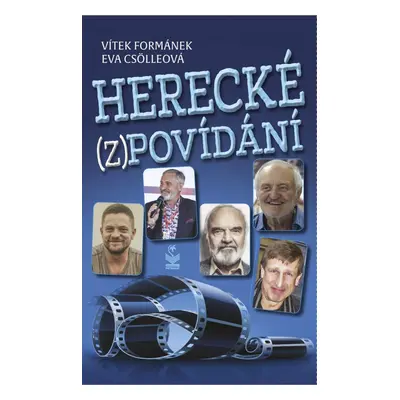 Herecké (z)povídání - Eva Csölleová