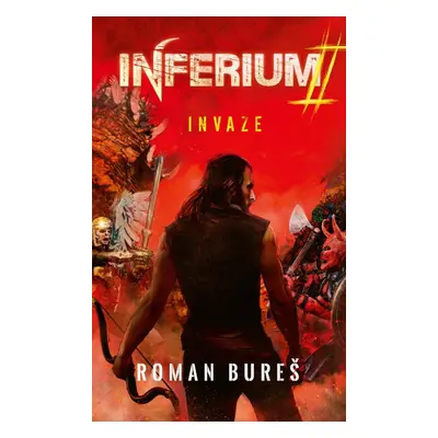 Inferium 2 - Invaze - Roman Bureš