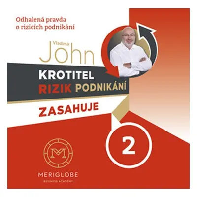 Krotitel rizik podnikání zasahuje ve zlatnictví - CD - Vladimír John