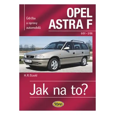 Opel Astra F - 9/91 - 3/98 - Jak na to? - 22. - Hans-Rüdiger Etzold