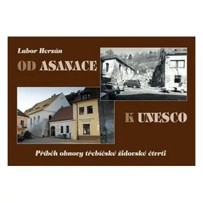 Od asanace k UNESCO - Lubor Herzán