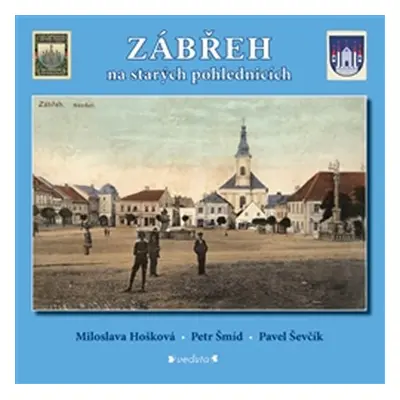 Zábřeh na starých pohlednicích - Miloslava Hošková