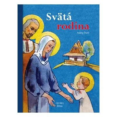 Svätá rodina - Andrej Ďuriš