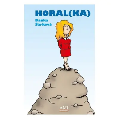 Horal(ka) - Danka Šárková