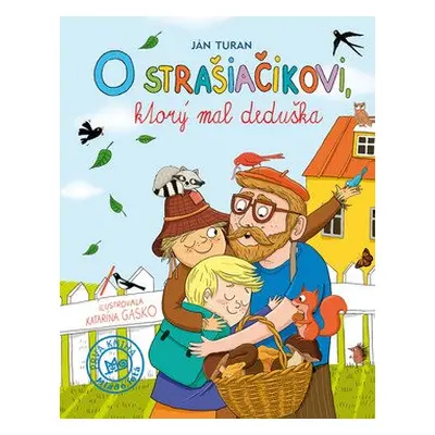 O strašiačikovi, ktorý mal deduška - Ján Turan