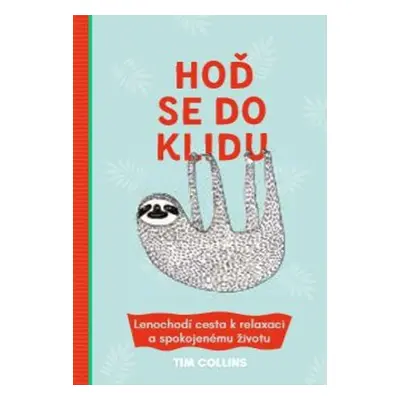 Hoď se do klidu - Tim Collins