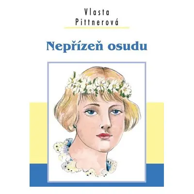 Nepřízeň osudu - Vlasta Pittnerová