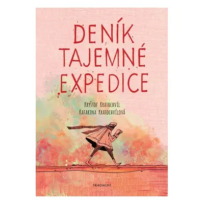 Deník tajemné expedice - Kryštof Kratochvíl