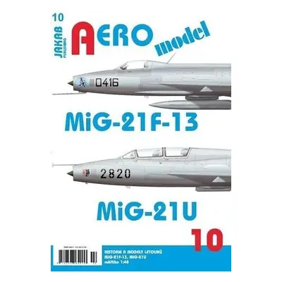 AEROmodel 10 - MiG-21F-13/MiG-21U