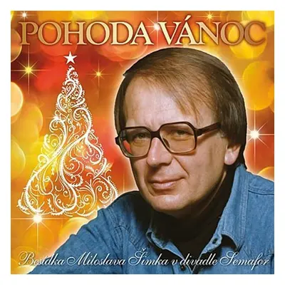 Pohoda Vánoc. Vánoční večer Miloslava Šimka v divadle Semafor - CD - Jiří Krampol