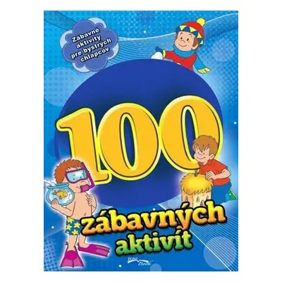 100 zábavných aktivít - chlapci