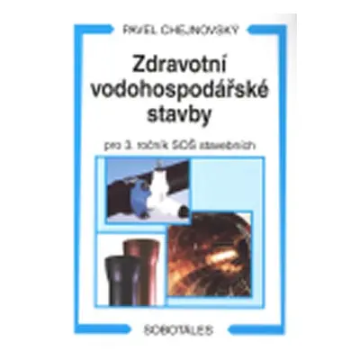 Zdravotní vodohospodářské stavby - Pavel Chejnovský