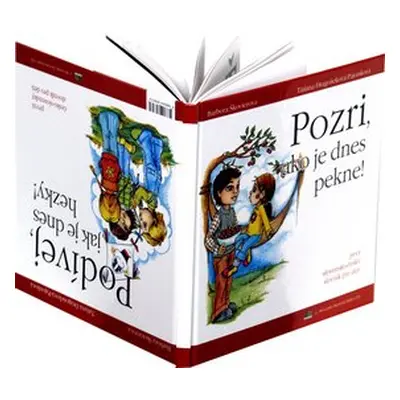 Pozri, ako je dnes pekne! Podívej, jak je dnes hezky! - Barbora Škovierová