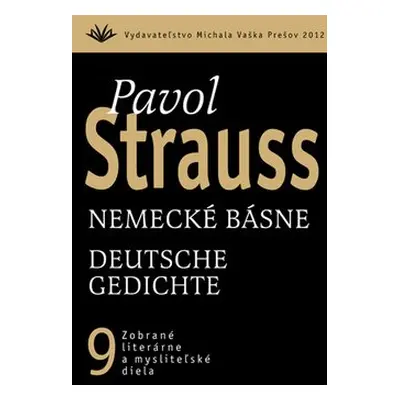 Nemecké básne Deutsche Gedichte - Pavol Strauss