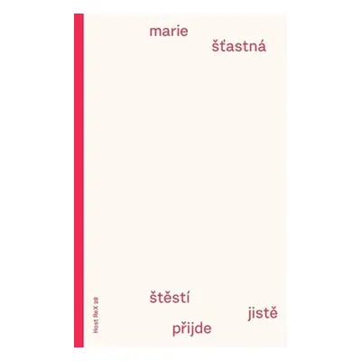 Štěstí jistě přijde - Marie Šťastná